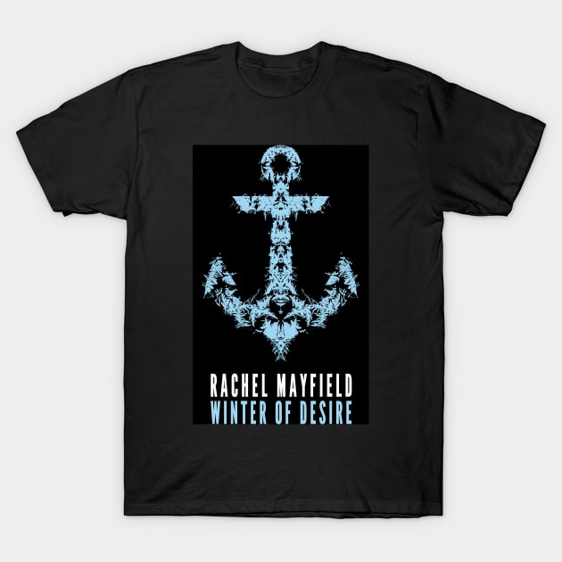 Winter of Desire 1st Edition by Dave Twist T-Shirt by Pure Savage Collectors